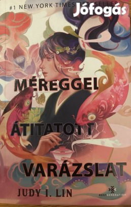 Eladó Judy I. Lin: Méreggel átitatott varázslat című könyv...