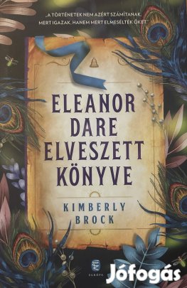Eladó Kimberly Brock: Eleanor Dare elveszett könyve című könyv...