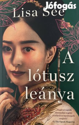 Eladó Lisa See: A lótusz leánya című könyv...