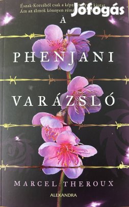 Eladó Marcel Theroux: A phenjani varázsló című könyv...
