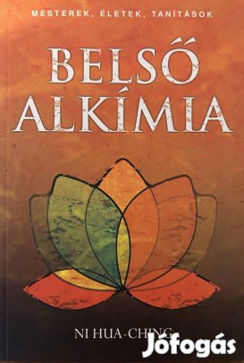 Eladó Ni Hua-Ching: Belső alkímia című könyv...