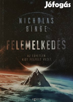 Eladó Nicholas Binge: Felemelkedés című könyv...