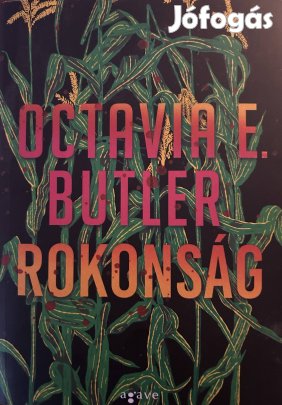 Eladó Octavia E. Butler: Rokonság című könyv...