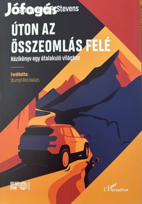 Eladó P. Servigne és R. Stevens: Úton az összeomlás felé című könyv...