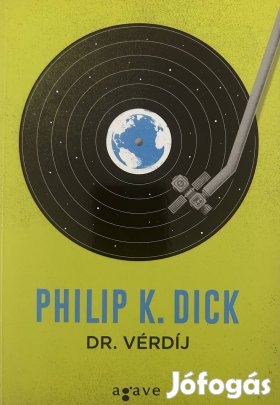 Eladó Philip K. Dick: Dr. Vérdíj című könyv...