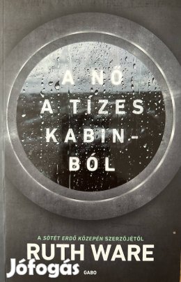 Eladó Ruth Ware: A nő a tízes kabinból című könyv...