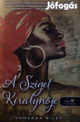 Eladó Vanessa Riley: A Sziget Királynője című könyv...