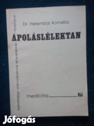 Eladó: Dr. Helembai Kornélia - Ápoláslélektan (2002)