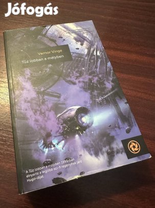 Eladó: Vernor Vinge: Tűz lobban a mélyben