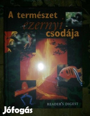 Eladó - Reader's Digest: A természet ezernyi csodája