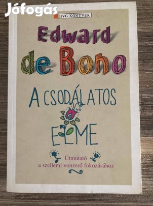 Eladó könyv: Edward de Bono - A csodálatos elme