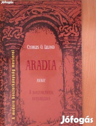 Eladó könyv - Charles G. Leland: Aradia