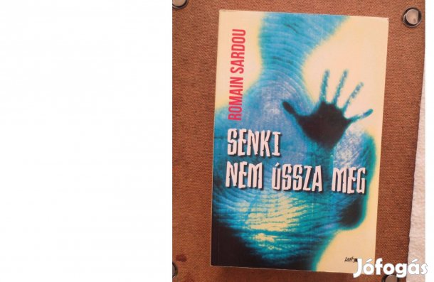 Eladó könyv ( Romain Sardou: Senki nem ússza meg )