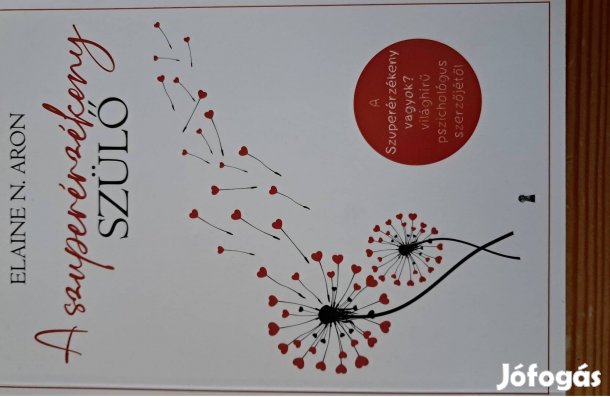 Elaine N. Aron A Szuperérzékeny Szülő