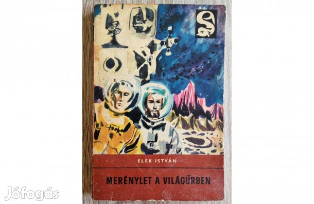 Elek István: Merénylet a világűrben - Delfin könyvek