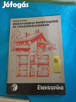 Elektronikus betörésjelző és riasztókészülékek