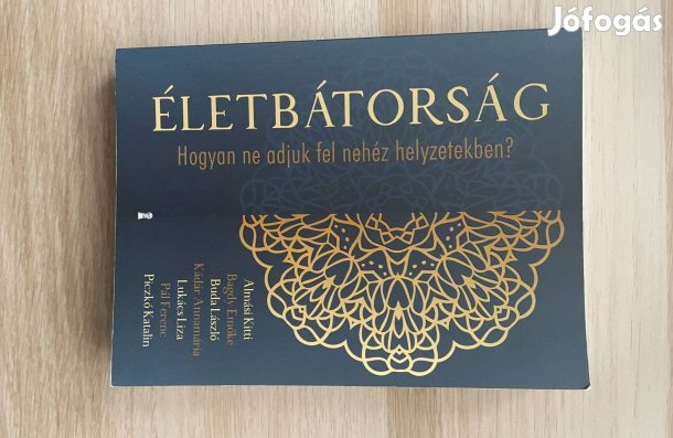 Életbátorság (Almási Kitti, Bagdy Emőke, Buda László) (újszerű)