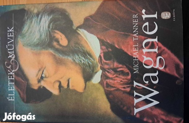 Életek Művek Wagner