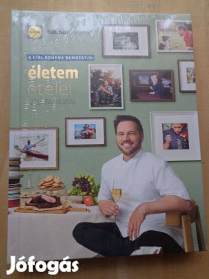 Életem ételei Széll Tamással Lidl szakácskönyv