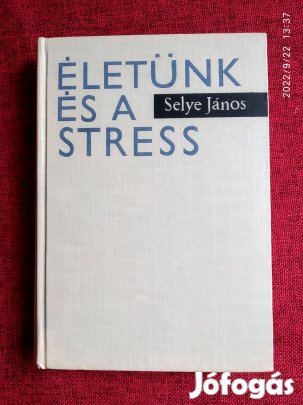 Életünk És A Stress Selye János