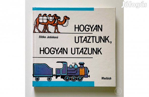 Eliška Jelínková: Hogyan utaztunk, hogyan utazunk (Csak személyesen!)