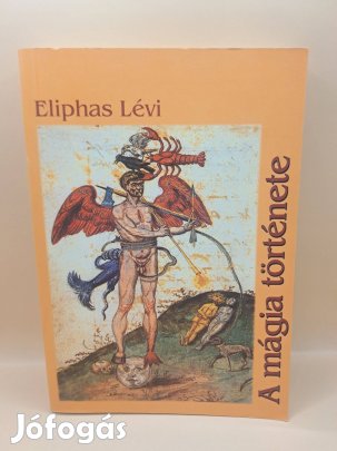 Eliphas Lévi: A mágia története