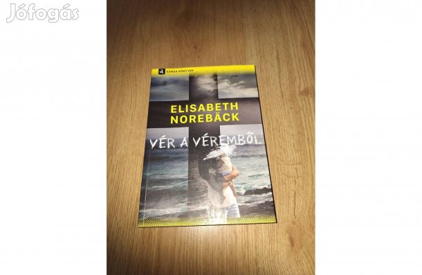 Elisabeth Norebäck: Vér a véremből
