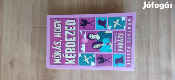 Elissa Sussman: Mókás, hogy kérdezed