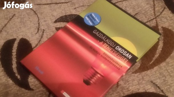 Elissa Tucker - R. Gandossy : Gazdálkodj okosan - a tehetséggel