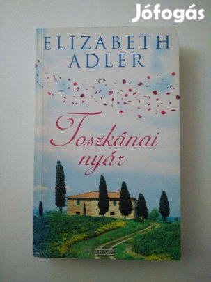 Elizabeth Adler - Toszkánai nyár