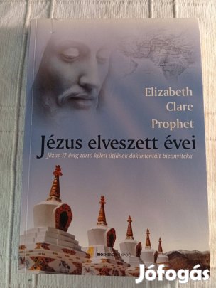 Elizabeth Clare Prophet: Jézus elveszett évei