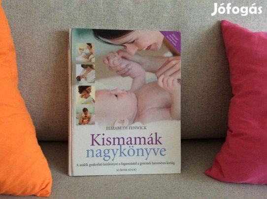 Elizabeth Fenwick Kismamák nagykönyve kismama könyv