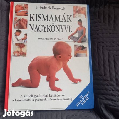 Elizabeth Fenwick: Kismamák nagykönyve