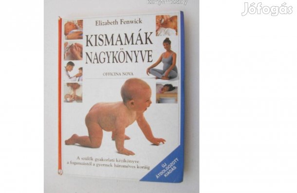 Elizabeth Fenwick- Kismamák nagykönyve, újszerű, hibátlan