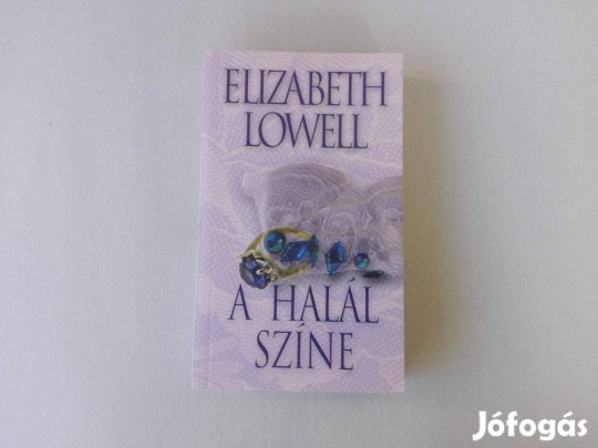 Elizabeth Lowell: A halál színe című Új könyve akciósan eladó !