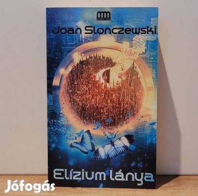 Elízium lánya (Elízium 2) - Joan Slonczewski