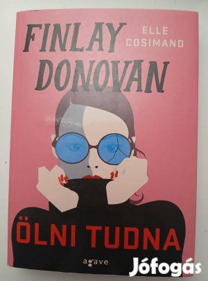 Elle Cosimano - Finlay Donovan ölni tudna