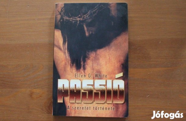 Ellen G. White - Passió ( A szeretet története )