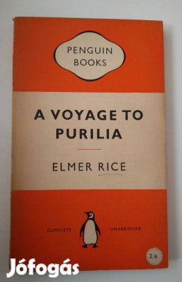 Elmer Rice - A Voyage to Purilia