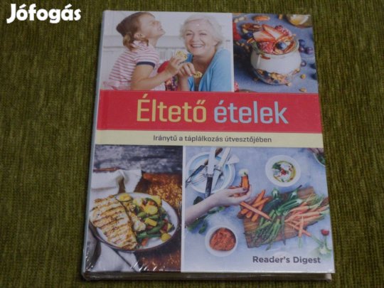 Éltető ételek - Iránytű a táplálkozás útvesztőjében - bontatlan fóliáz