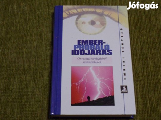 Emberpróbáló időjárás - Orvosmeteorológiáról mindenkinek