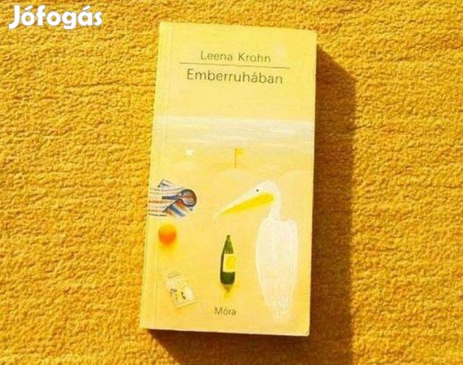 Emberruhában - Leena Krohn - Könyv
