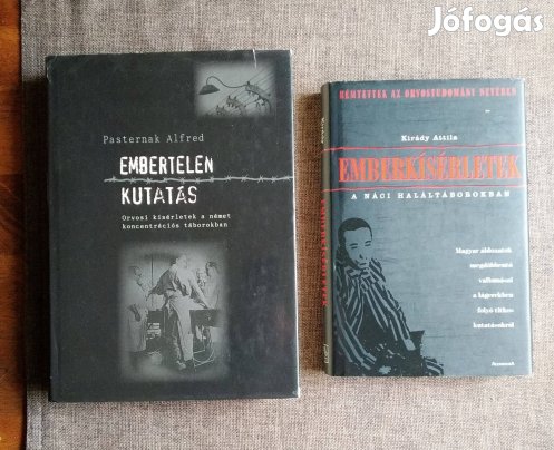 Embertelen Kutatás Emberkísérletek a náci haláltáborokban