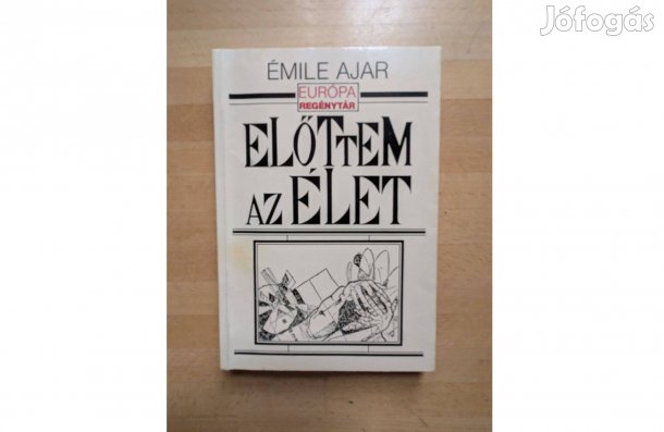 Émile Ajar: Előttem az élet * 1992 * Európa * 232 oldal 