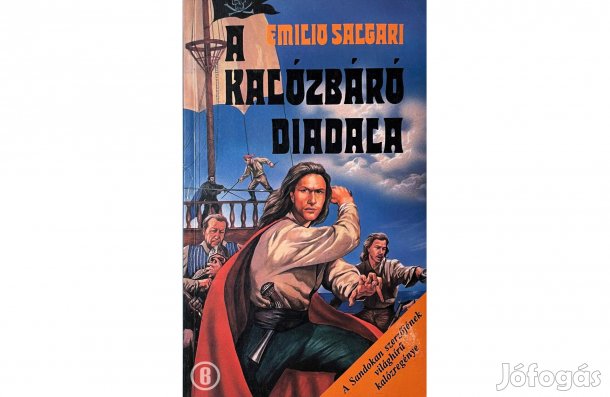 Emilio Salgari: A kalózbáró diadala - - - (Csak személyesen!)
