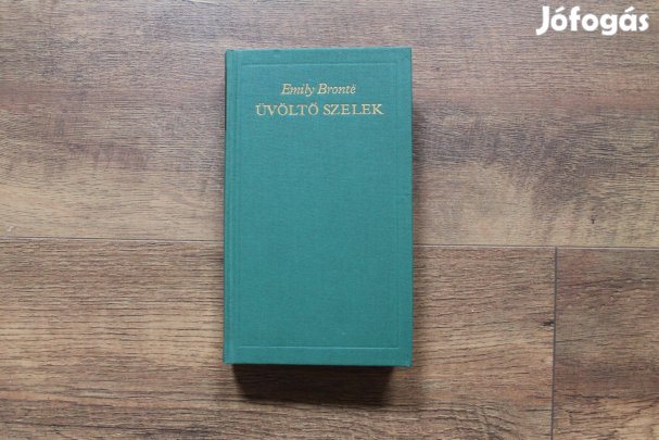 Emily Bronté - Üvöltő szelek