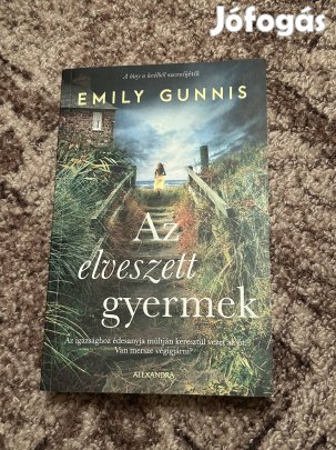 Emily Gunnis: Az elveszett gyermek