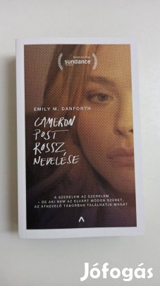 Emily M. Danforth - Cameron Post rossz nevelése