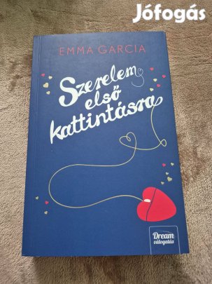Emma Garcia - Szerelem első kattintásra