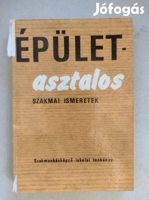 Épületasztalos szakmai ismeret Lele Dezső Tamási Zoltán